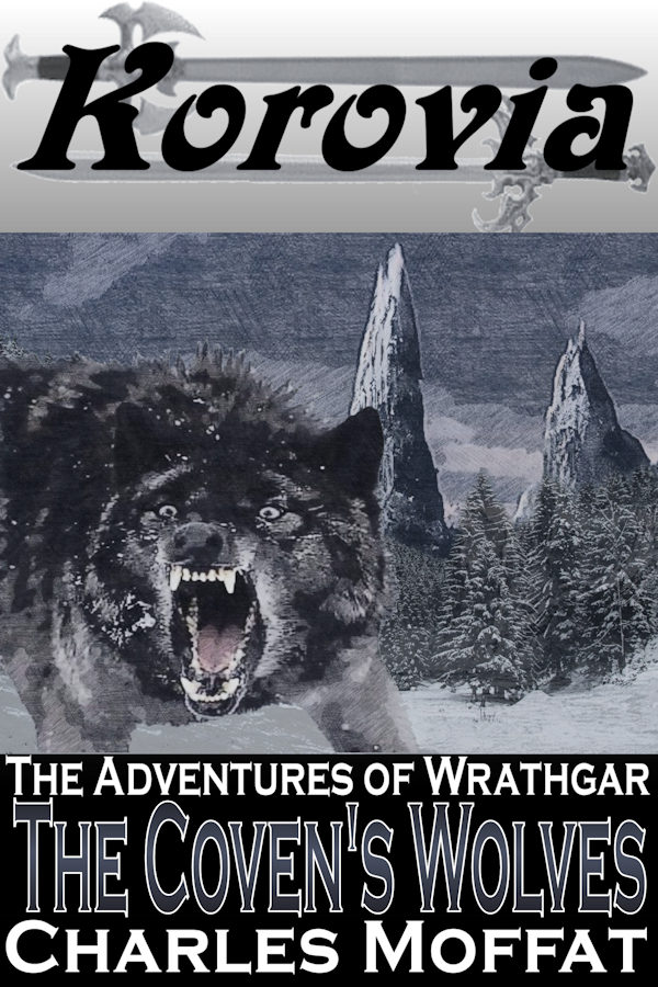 Wrathgar and the Coven's Wolves